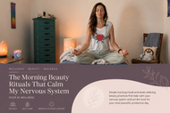 The Exact Morning Beauty Rituals That Calm My Skin And Nervous System