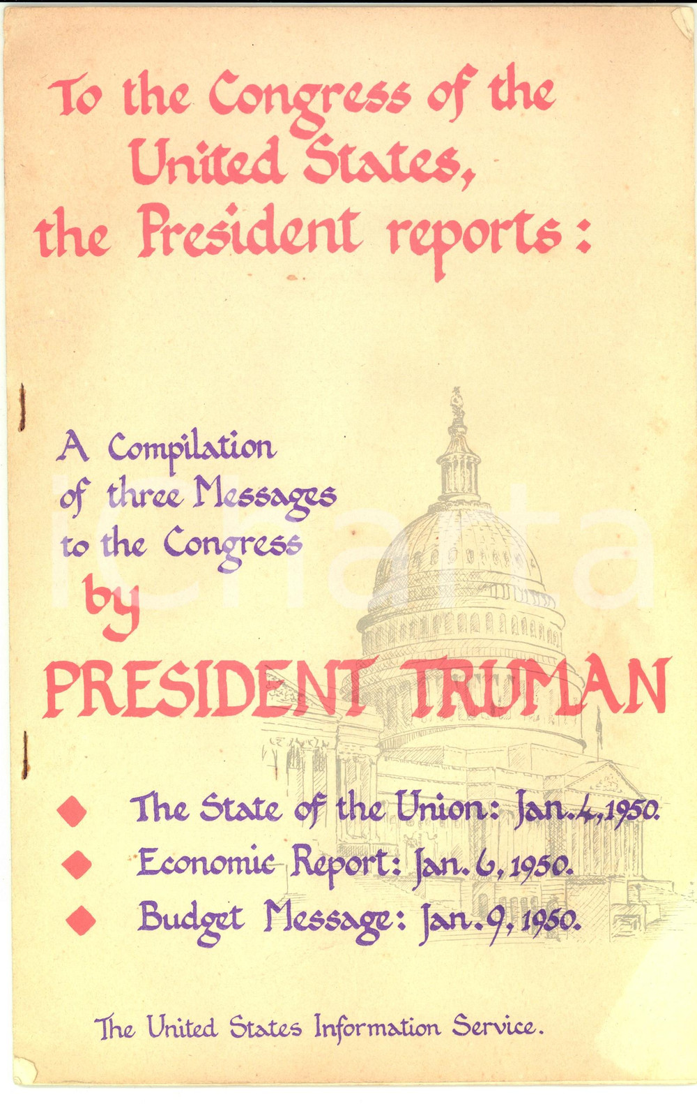 1950 USA President Harry TRUMAN Three messages to the Congress - 28 pp. Pubblicazione d'epoca, che raccoglie in fascicolo tre discorsi del presidente Truman. CONDIZIONI: POOR (buone condizioni interne, ma parziale distacco della copertina e ingiallimenti all'esterno)PAGINE: 28     originale e autentica 1