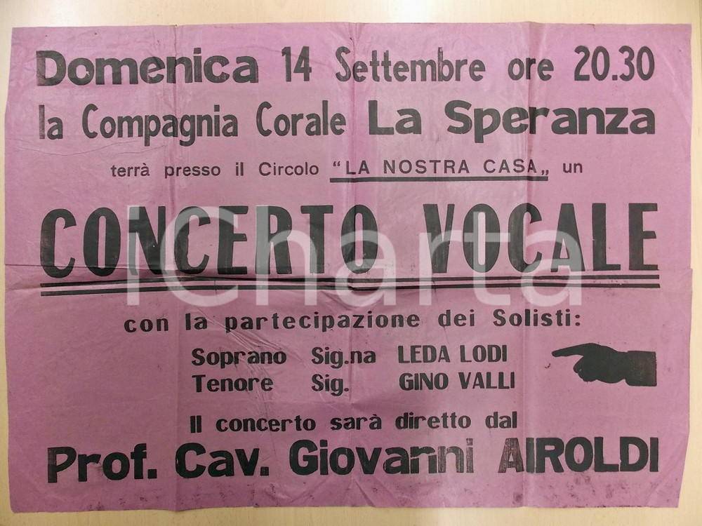 1950 ca CINISELLO BALSAMO ? Circolo La nostra casa - Concerto Coro LA SPERANZA Manifesto d'epoca. CONDIZIONI: POOR (piegature e gualciture diffuse, lievi macchie al margine inferiore)DIMENSIONI: 50x70 cm   originale e autentica 1