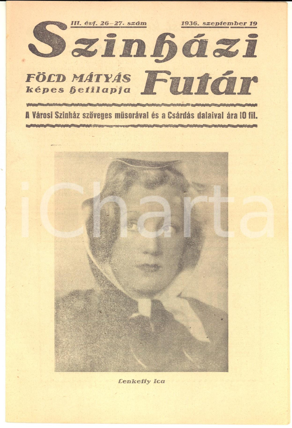 1936 BUDAPEST SZINHAZI FUTAR - Ica von LENKEFFY Gero ISTVAN *Rivista Rivista d'epoca.CONDIZIONI: FAIR (piegatura centrale)PAGINE: 16    originale e autentica 1