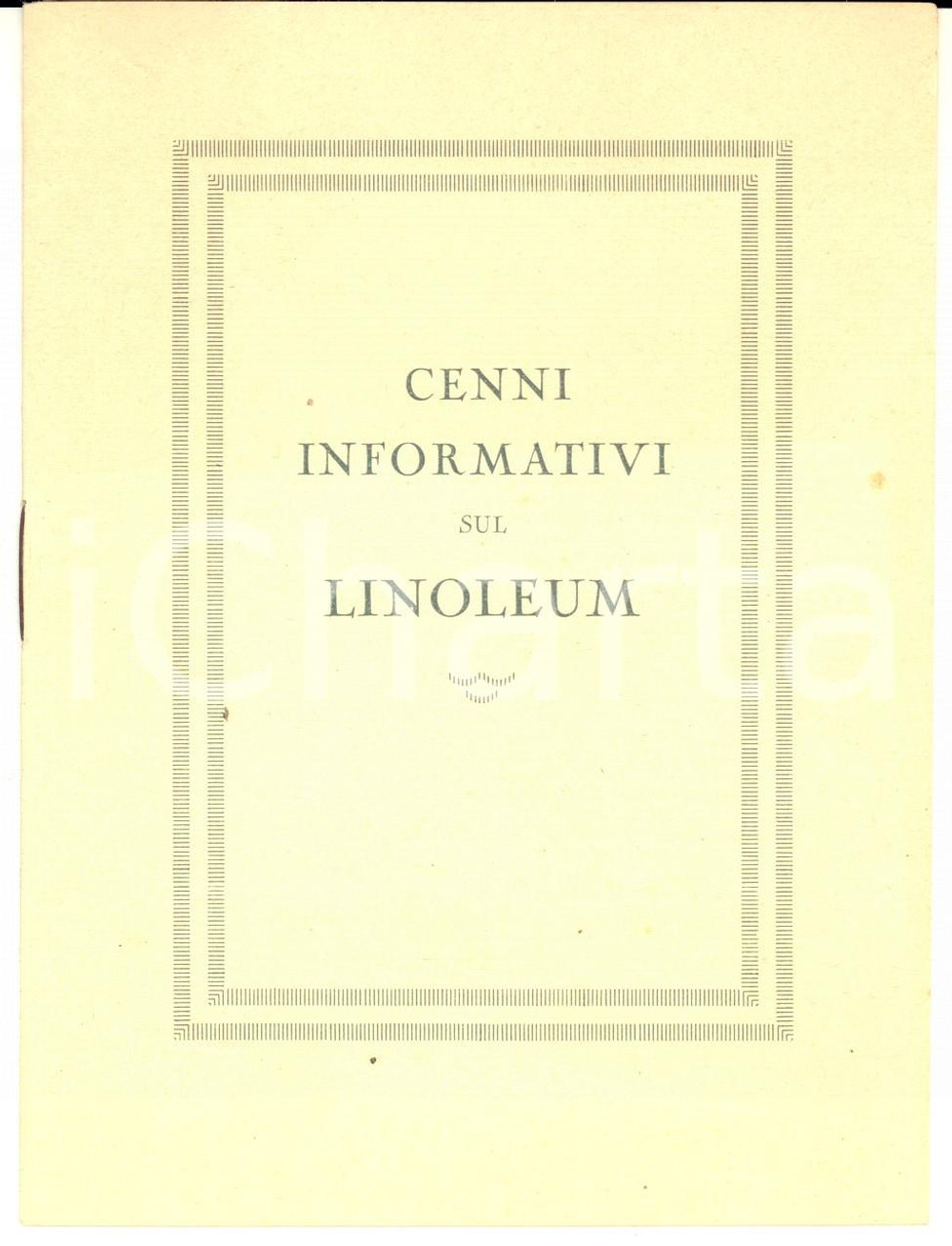 1929 MILANO Cenni informativi sul LINOLEUM - Pubblicazione 12 pp. Pubblicazione d'epoca.CONDIZIONI: GPAGINE: 12FORMATO: 12x16 cm    originale e autentica 1