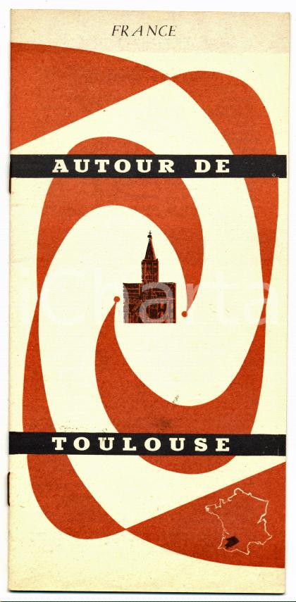 1955 ca FRANCE Autour de TOULOUSE Itinéraires *Pubblicazione turistica 10x21 cm