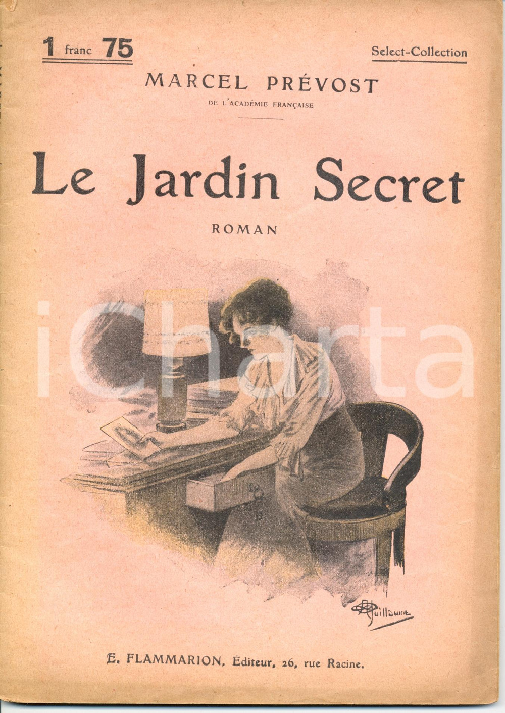 Libro, pubblicazione d epoca 1920 Marcel PREVOST Le Jardin Secret Ill. A. GUILLAUME Ed. FLAMMARION 1