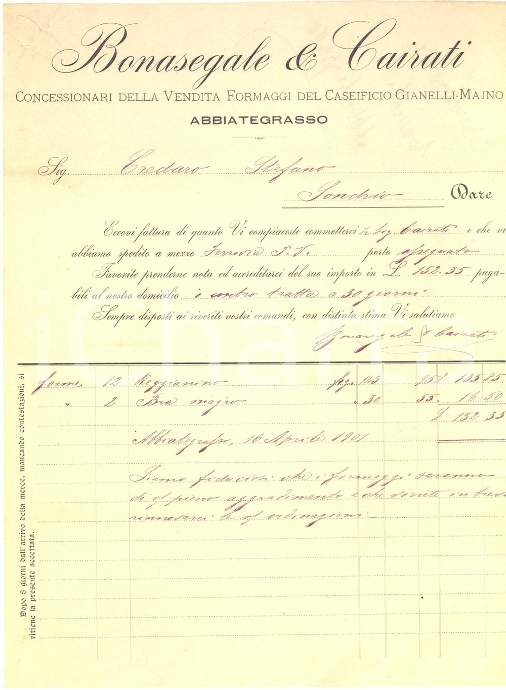1901 ABBIATEGRASSO Ditta BONASEGALE & CAIRATI Formaggi  - Fattura intestata Fattura a stampa, con inserti manoscritti, della ditta Bonasegale &amp; Cairati, concessionari del caseificio Gianelli-Majno.CONDIZIONI: POOR (piegature d'epoca; tagli all'angolo superiore sinistro; strappo al margine sinistro)      originale e autentica 1