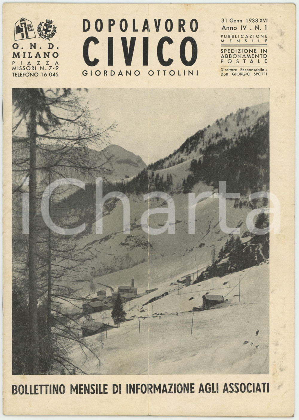 1938 OND MILANO Dopolavoro Civico "Giordano Ottolini" Gita al TONALE *Bollettino Bollettino mensile originale d'epoca.Anno IV n&deg; 1PAGINE: 20 POOR/danneggiato buone condizioni interne, ma piegatura profonda che interessa tutto il fascicolo e copertina con macchie e abrasioni Formato: 17x24 cm originale e autentica 1