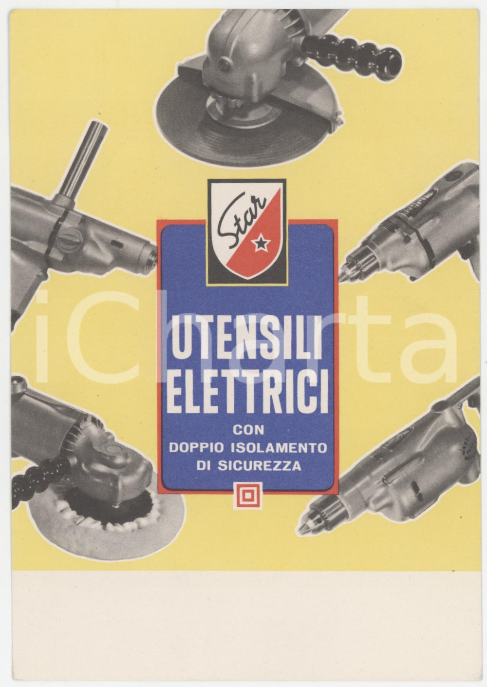 Materiale pubblicitario d’epoca 1960 ca Ditta STAR Utensili elettrici con doppio isolamento Cartoncino 1