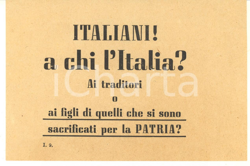 1943 WW2 PROPAGANDA AEREA RSI Italiani! A chi l'Italia? Ai traditori? Volantino Volantino d'epoca realizzato dalla RSI. POOR/danneggiato taglio centrale  di circa 2-3 cm; piccoli strappi marginali Formato: 15x10 cm originale e autentica 1
