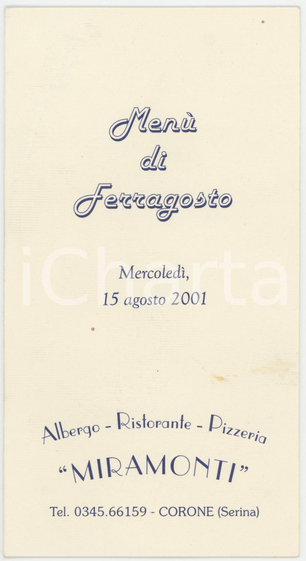 2001 CORONE / SERINA (BG) Ristorante MIRAMONTI - Menù di Ferragosto