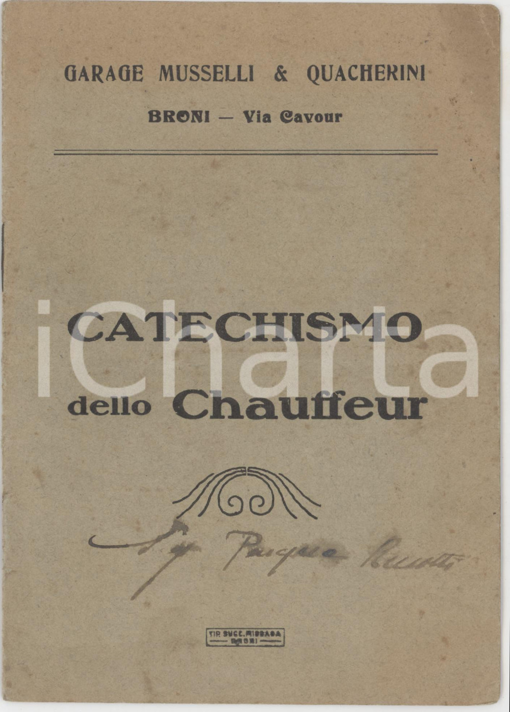 Libro, pubblicazione d epoca 1910 ca BRONI  Garage MUSSELLI & QUACHERINI  Catechismo dello chauffeur 1