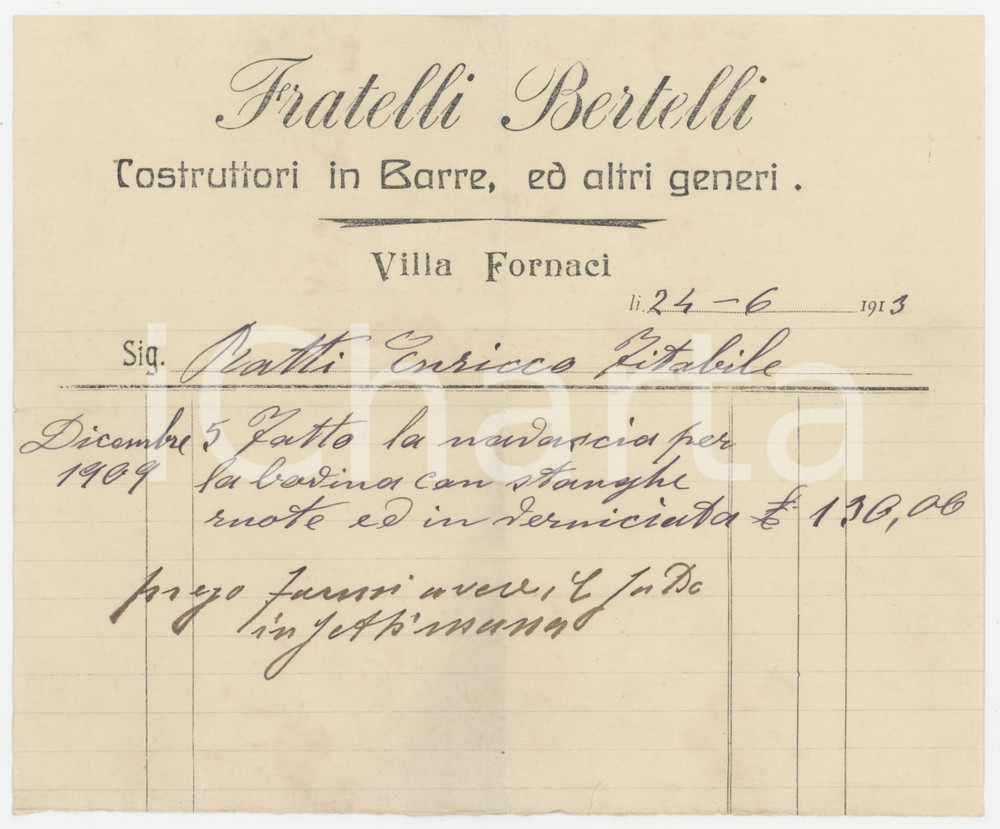Documento originale, autentico 1913 MILANO / VILLA FORNACI Fratelli BERTELLI Costruttori in barre  Fattura 1