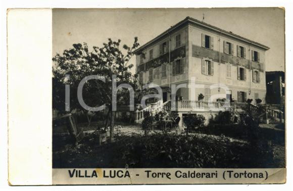 1913 TORTONA Frazione TORRE CALDERARI Villa Luca - Panorama *DANNEGGIATA