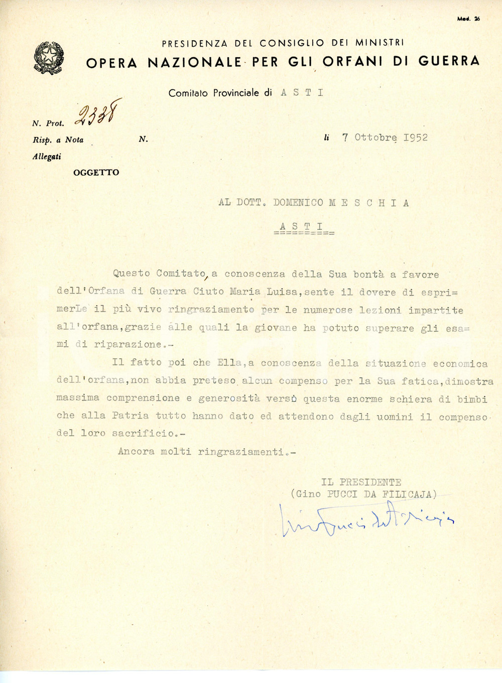1952 ASTI OPERA ORFANI GUERRA Gino PUCCI DA FILICAIA ringrazia Domenico MESCHIA Lettera dattiloscritta con autografo. DIMENSIONI: 23x28 cm CONDIZIONI: FAIR (piegature d'epoca; forellini dovuti alla stampa)     originale e autentica 1