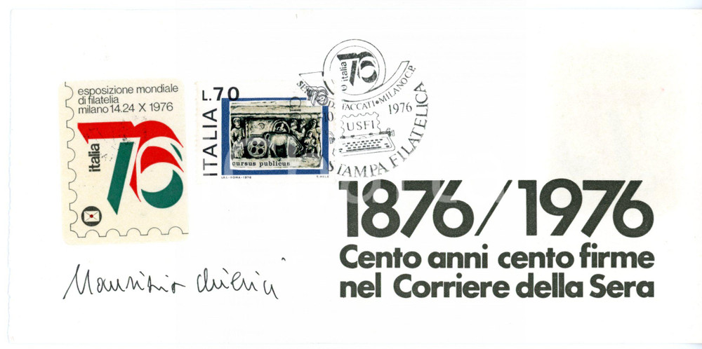 1976 MILANO CORRIERE DELLA SERA Maurizio CHIERICI - Biglietto AUTOGRAFO - FDC  Biglietto, recante l'annullo del primo giorno, firmato dal giornalista Maurizio Chierici.Occasione dell'emissione filatelica &egrave; il centenario del Corriere della Sera. CONDIZIONI: GFORMATO: 20x10 cm    originale e autentica 1