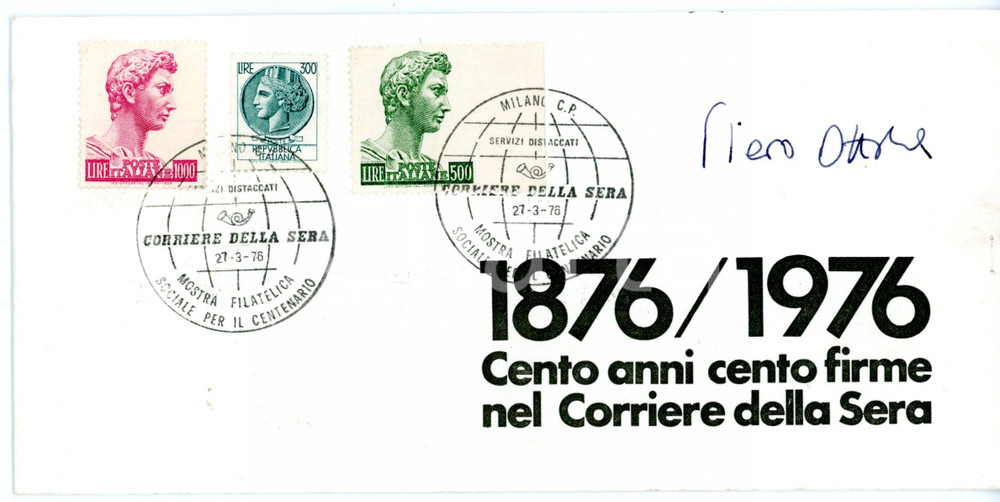 1976 MILANO CORRIERE DELLA SERA Piero OTTONE - Biglietto AUTOGRAFO *Timbro FDC  Biglietto di invito, recante l'annullo del primo giorno, firmato dal giornalista Piero Ottone.Occasione dell'emissione filatelica &egrave; il centenario del Corriere della Sera. CONDIZIONI: GFORMATO: 20x10 cm    originale e autentica 1