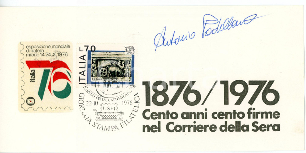 1976 MILANO CORRIERE DELLA SERA Antonio PADELLARO Biglietto AUTOGRAFO *FDC  Biglietto, recante l'annullo del primo giorno, firmato dal giornalista Antonio Padellaro.Occasione dell'emissione filatelica &egrave; il centenario del Corriere della Sera. CONDIZIONI: FAIR (rifilato al margine sinistro)FORMATO: 20x10 cm  originale e autentica 1