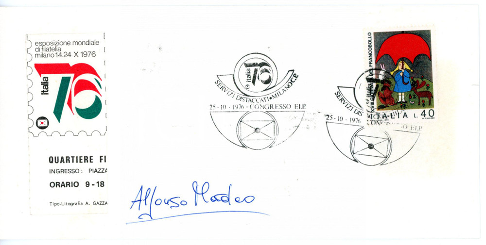 1976 MILANO CORRIERE DELLA SERA Alfonso MADEO - Biglietto AUTOGRAFO *Timbro FDC  Biglietto, recante l'annullo del primo giorno, firmato dal giornalista Alfonso Madeo.Occasione dell'emissione filatelica &egrave; il centenario del Corriere della Sera. CONDIZIONI: GFORMATO: 20x10 cm    originale e autentica 1