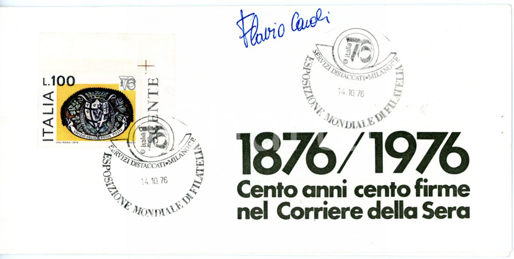 1976 MILANO CORRIERE DELLA SERA Flavio CAROLI - Biglietto AUTOGRAFO *Timbro FDC  Biglietto di invito, recante l'annullo del primo giorno, firmato dal giornalista Flavio Caroli.Occasione dell'emissione filatelica &egrave; il centenario del Corriere della Sera. CONDIZIONI: G (ma forellini da pinzatrice al margine destro)FORMATO: 20x10 cm    originale e autentica 1