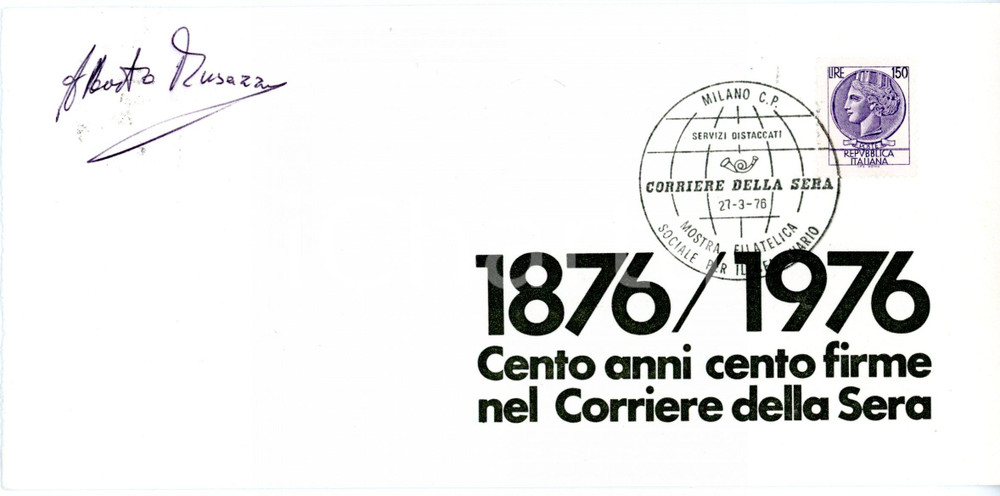 1976 MILANO CORRIERE DELLA SERA Alberto MUSAZZI - Biglietto AUTOGRAFO Timbro FDC