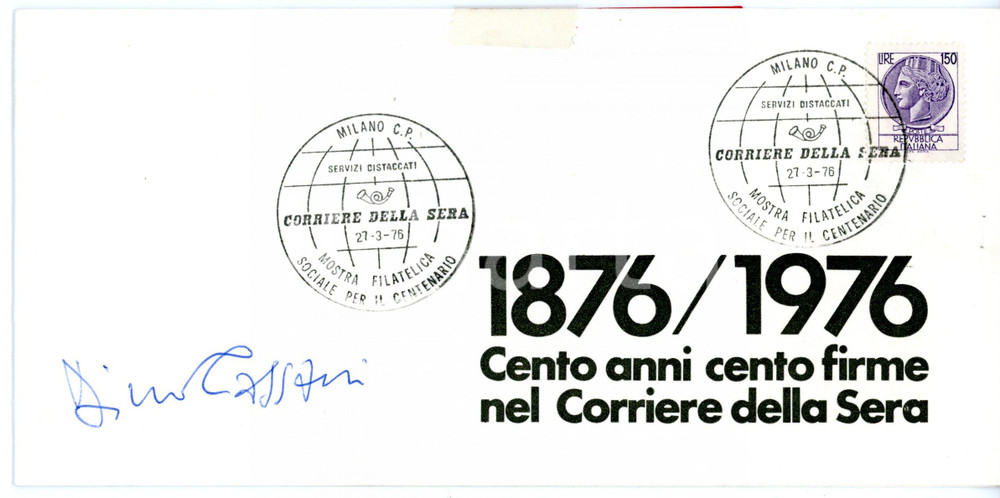 1976 MILANO CORRIERE DELLA SERA Dino CASSANI *Biglietto AUTOGRAFO con timbro FDC  Biglietto di invito su cartoncino, recante l'annullo del primo giorno, firmato dal giornalista Dino Cassani.Occasione dell'emissione filatelica &egrave; il centenario del Corriere della Sera. CONDIZIONI: FAIR (forellini da pinzatrice al margine destro; talloncino fissato con nastro adesivo al margine superiore)FORMATO: 20x10 cm    originale e autentica 1