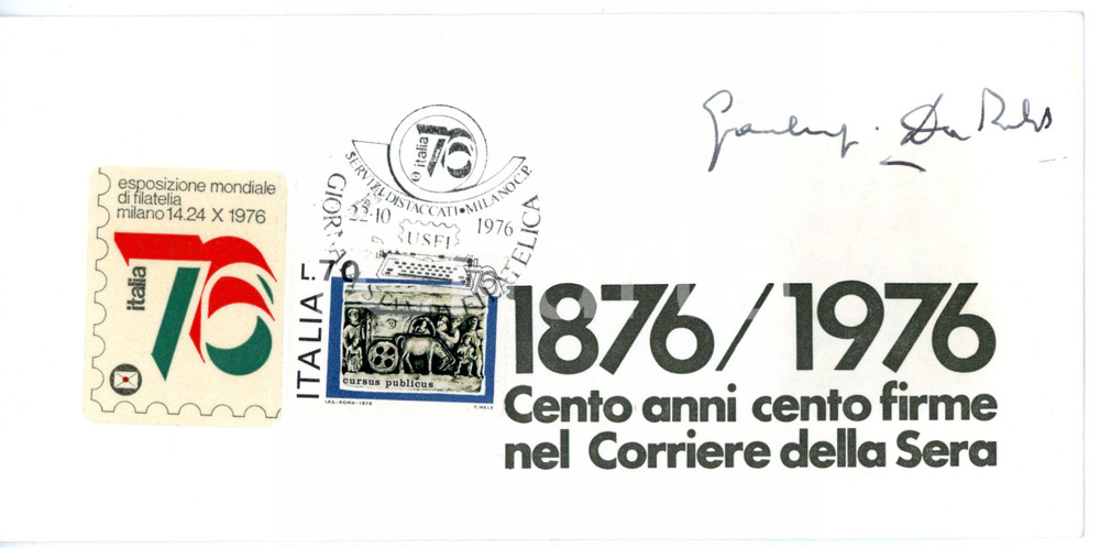 1976 MILANO CORRIERE DELLA SERA Gianluigi DA ROLD *Biglietto AUTOGRAFO - FDC  Biglietto su cartoncino, recante l'annullo del primo giorno, firmato dal giornalista Gianluigi Da Rold.Occasione dell'emissione filatelica &egrave; il centenario del Corriere della Sera. CONDIZIONI: POOR (piegatura al margine destro; cartoncino rifilato al margine sinistro)FORMATO: 20x10 cm    originale e autentica 1