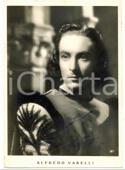 1940 ca CINEMA Ritratto di Alfredo VARELLI - AUTOGRAFO su foto seriale