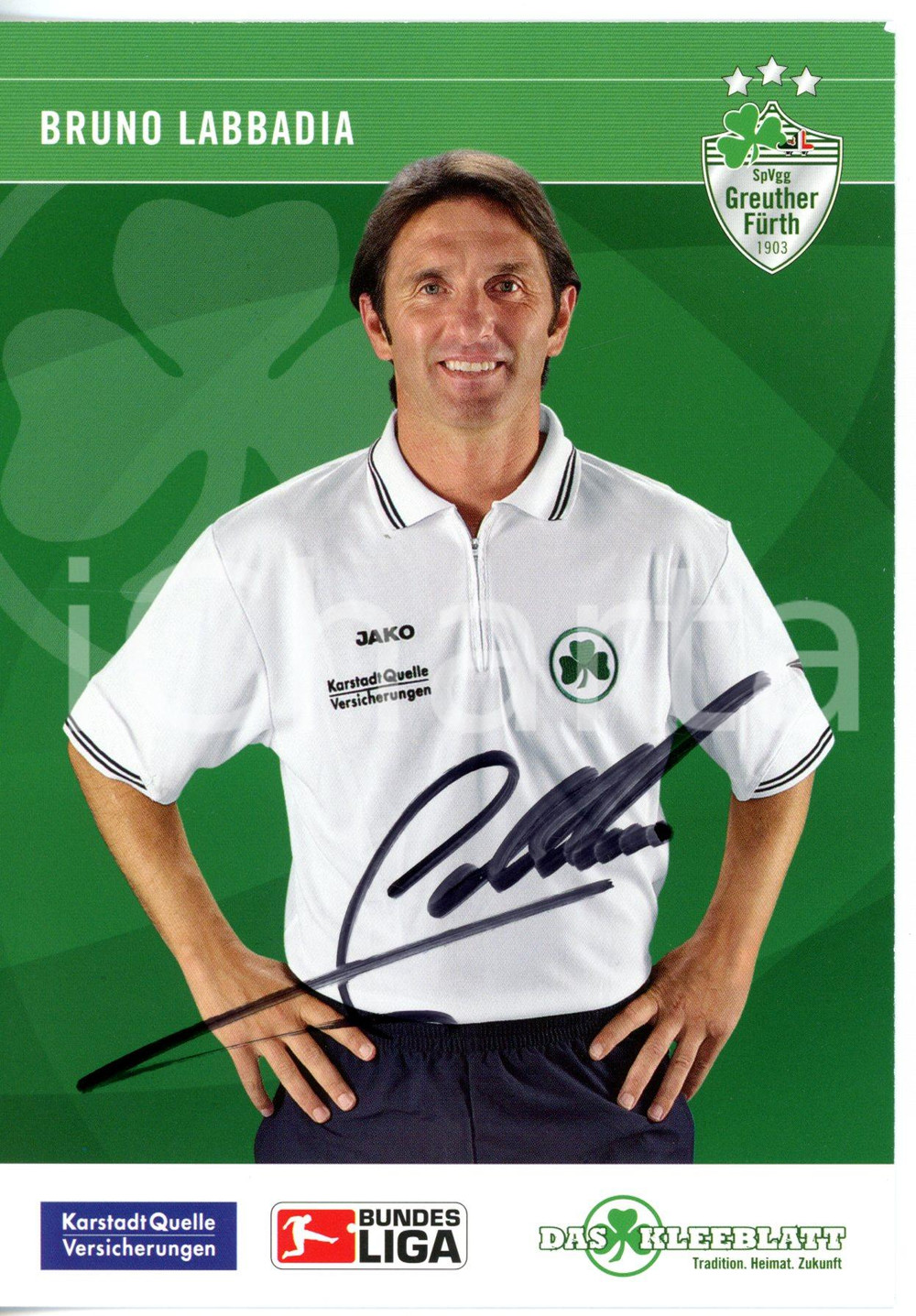 2007 CALCIO Bruno LABBADIA allenatore "Greuther Fürth" - Foto con AUTOGRAFO