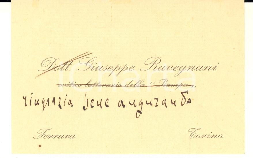 1920 ca FERRARA Giuseppe RAVEGNANI - Biglietto da visita con messaggio AUTOGRAFO Biglietto da visita con messaggio autografo.  CONDIZIONI: G      originale e autentica 1