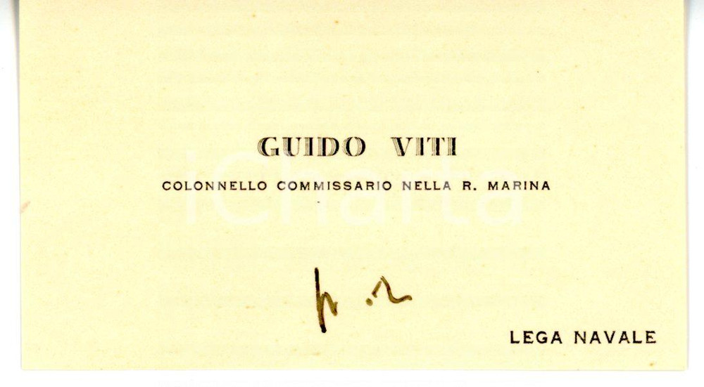 1940 ca LEGA NAVALE Guido VITI colonnello REGIA MARINA - Biglietto AUTOGRAFO