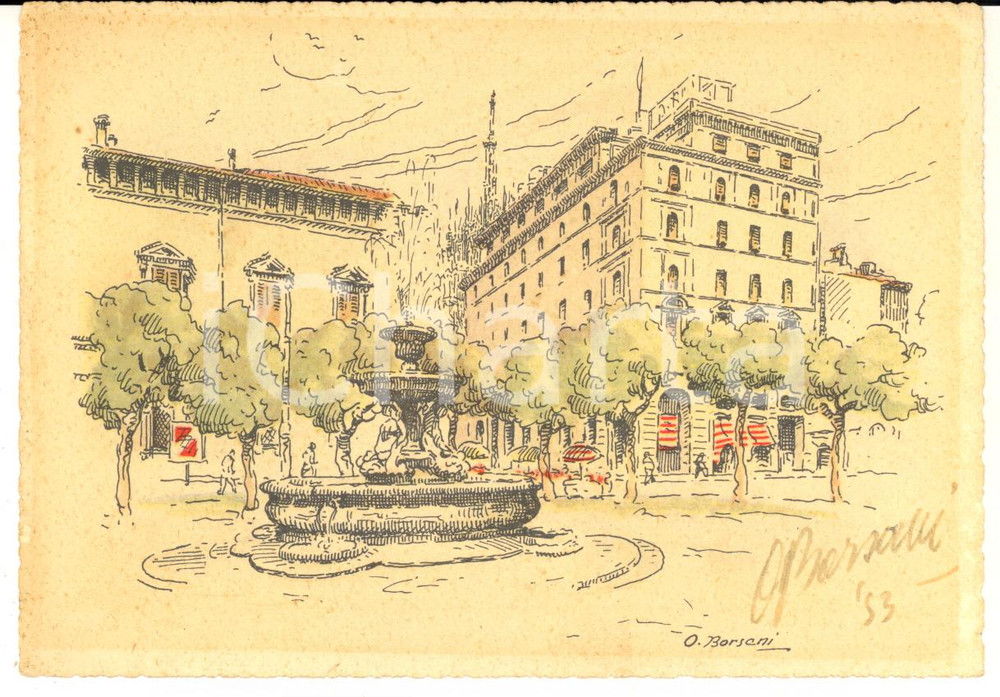 1953 MILANO Piazza FONTANA - Cartolina Osvaldo BORSANI - AUTOGRAFO