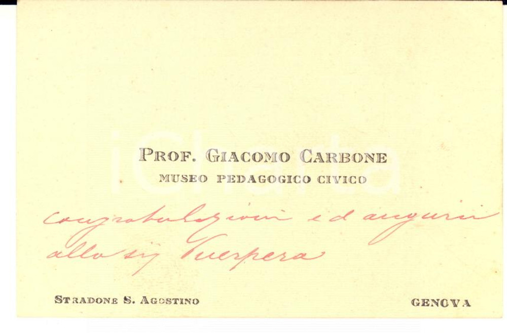 1920 ca GENOVA Giacomo CARBONE - Museo Pedagogico Civico - Biglietto AUTOGRAFO