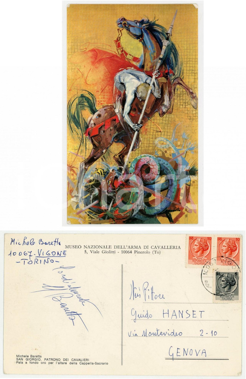 1970 VIGONE Michele BARETTA "San Giorgio" - Cartolina con AUTOGRAFO VG Cartolina con messaggio autografo, viaggiata.La cartolina mostra l'opera "San Giorgio, patrono dei cavalieri" presente al Museo Nazionale dell'Arma di Cavalleria. CONDIZIONI: G (ma lievi sbrecciature angolari)FORMATO: 17x10 cm    originale e autentica 1