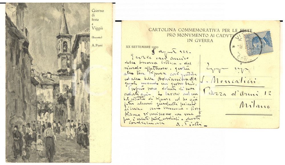 1922 VIGGIU' Cartolina Antonio PIATTI a Severino Moncalieri - AUTOGRAFO FP VG Cartolina postale con immagine del bozzetto "Giorno di festa a Viggi&ugrave;" di Antonio Piatti e messaggio autografo del pittore al verso, destinato all'amico Severino Moncalieri di Milano.La cartolina era stata realizzata per le feste pro Monumento ai Caduti in Guerra.Viaggiata. CONDIZIONI: G (lievi macchie)FORMATO: FP        originale e autentica 1