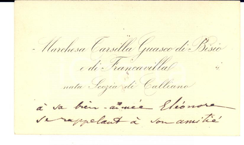1910 ca Marchesa Tarsilla SCOZIA DI CALLIANO - Biglietto da visita AUTOGRAFO