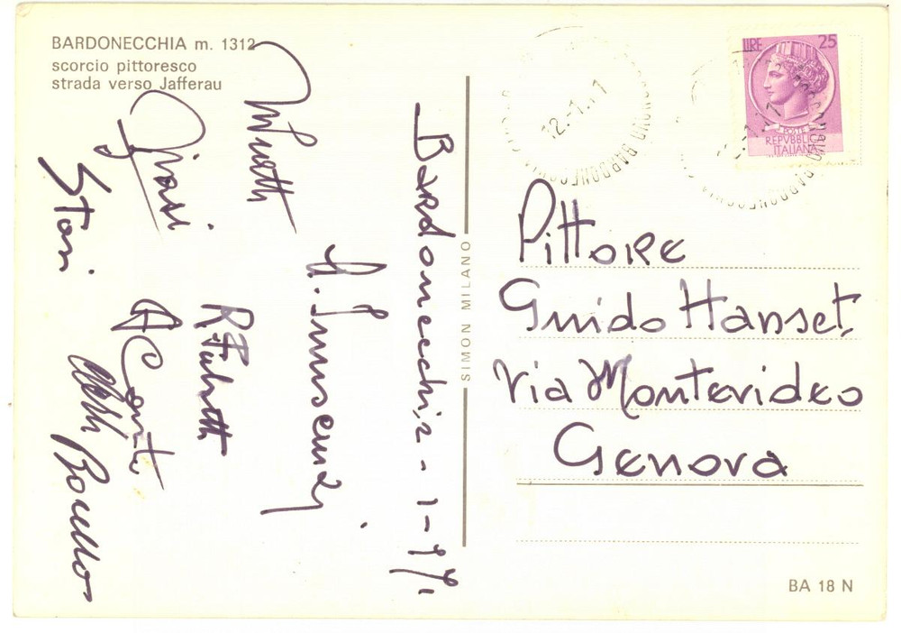 1971 BARDONECCHIA Pittore Sebastiano BORELLO a Guido HANSET - AUTOGRAFO FG VG Cartolina postale autografa, viaggiata, con varie firme, tra le quali il pittore Sebastiano Borello.CONDIZIONI: G    originale e autentica 1