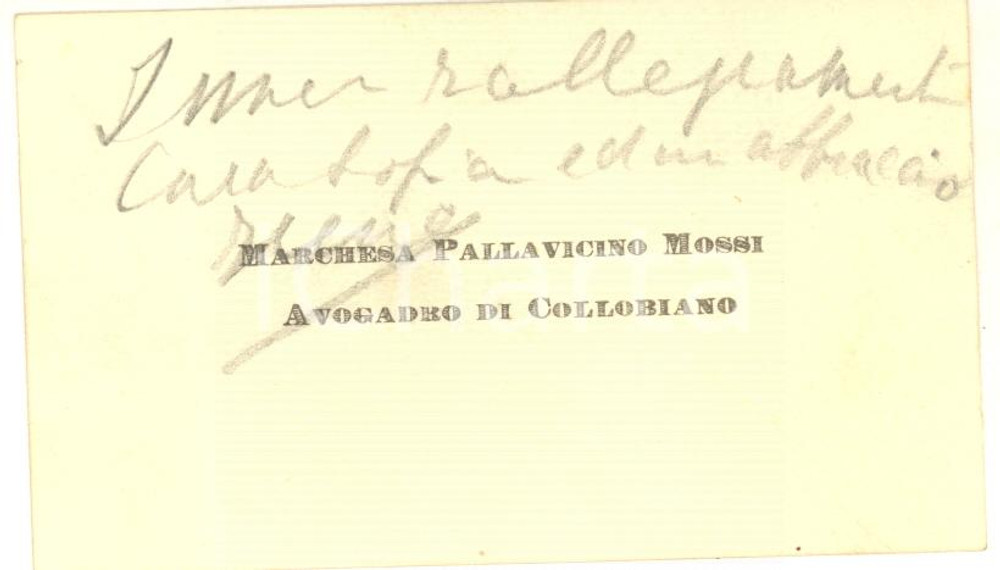 1910 ca s.l. Marchesa PALLAVICINO MOSSI AVOGADRO DI COLLOBIANO *Autografo