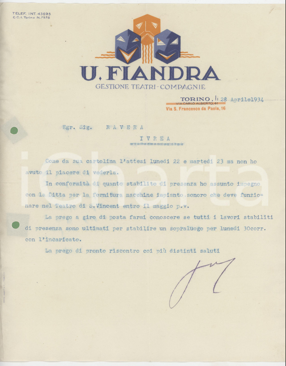 1934 TORINO Impresario Umberto FIANDRA - Lettera impianto sonoro a S. VINCENT  Lettera dattiloscritta dell'impresario Fiamma, relativa alla fornitura di macchine per impianto sonoro.Su carta intestata. FAIR/discreto piegature d'epoca; fori da classificatore al lato sinistro  originale e autentica 1