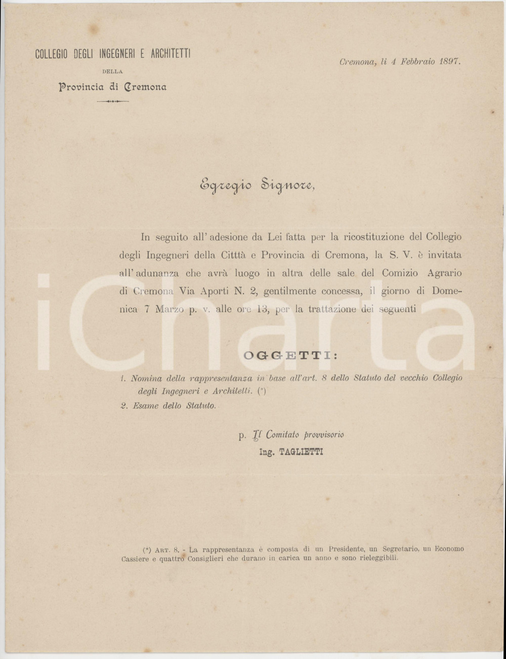 1897 CREMONA Collegio degli ingegneri e architetti - Convocazione adunanza 21x27 Documento d'epoca, indirizzato all'ing. Demetrio Taglietti  FAIR/discreto Piegature d'epoca, piccoli strappi ai margini e lievi bruniture Formato: 21x27 cm originale e autentica 1