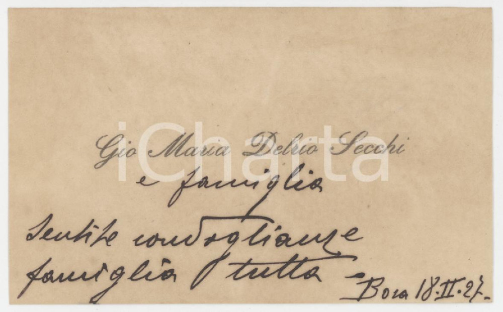 1927 BOSA (OR) Gio Maria DELRIO SECCHI - Biglietto da visita AUTOGRAFO Biglietto da visita con messaggio autografo.  GOOD/buono  Formato: 10x6 cm originale e autentica 1