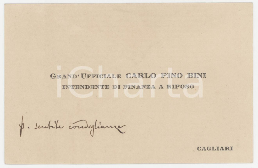 1920 ca CAGLIARI Carlo PINO BINI Intendente di Finanza - Biglietto AUTOGRAFO Biglietto da visita d'epoca, con messaggio autografo. GOOD/buono  Formato: 11x7 cm originale e autentica 1