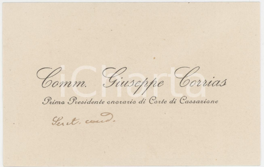1920 ca ORISTANO Giuseppe CORRIAS Corte di Cassazione *Biglietto AUTOGRAFO