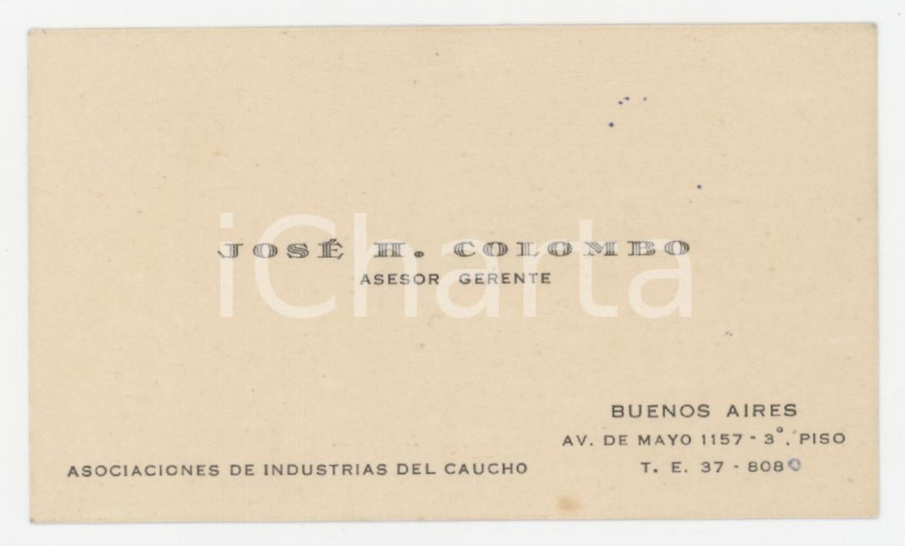 1945 ca BUENOS AIRES José H. COLOMBO Asesor Gerente Industrias caucho *Biglietto