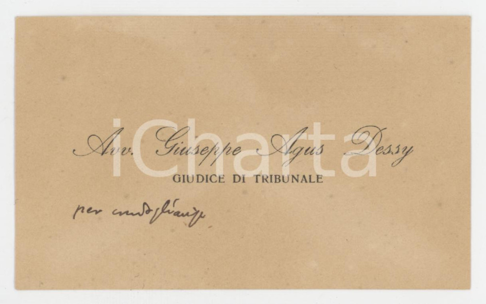 1920 ca SARDEGNA Giuseppe AGUS DESSY Giudice di Tribunale - Biglietto AUTOGRAFO Biglietto da visita con messaggio autografo.  GOOD/buono  Formato: 10x6 cm originale e autentica 1