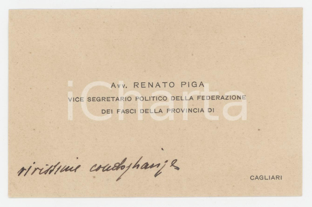 1935 ca CAGLIARI Avv. Renato PIGA Vice Segretario Fasci - Biglietto AUTOGRAFO