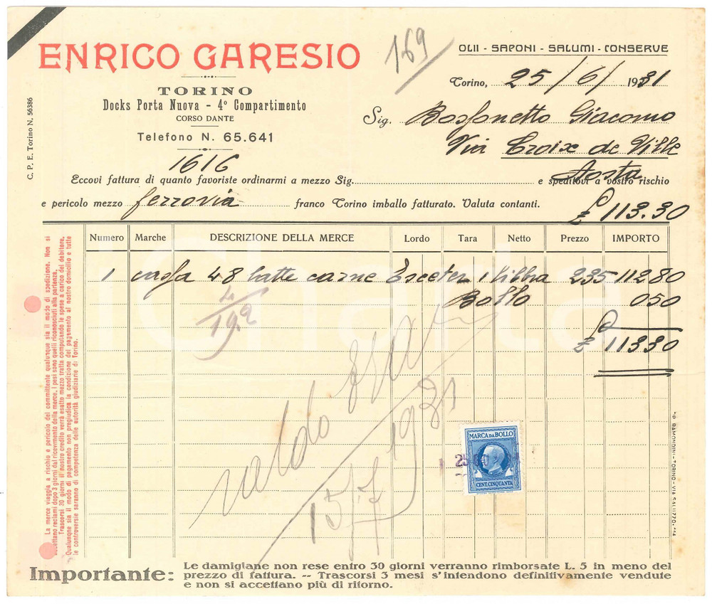 1931 TORINO Docks Porta Nuova - Enrico GARESIO Olii Saponi Salumi - Fattura Fattura commerciale d'epoca manoscritta, su carta intestata.Presente marca da bollo.PAGINE: 1 FAIR/discreto piegature d'epoca; fori da classificatore; lievi fioriture Formato: 22x19 cm originale e autentica 1