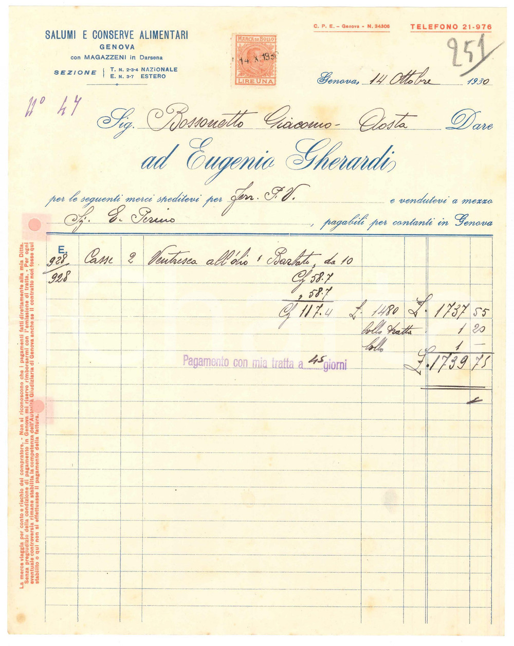 1930 GENOVA Eugenio GHERARDI Salumi e conserve alimentari - Fattura commerciale Fattura commerciale d'epoca manoscritta, su carta intestata.Presente marca da bollo.PAGINE: 1 FAIR/discreto piegature d'epoca; fori da classificatore; piccoli fori da spillatura; piccola macchia all'angolo inferiore sinistro; lievi ingiallimenti Formato: 22x28 cm originale e autentica 1