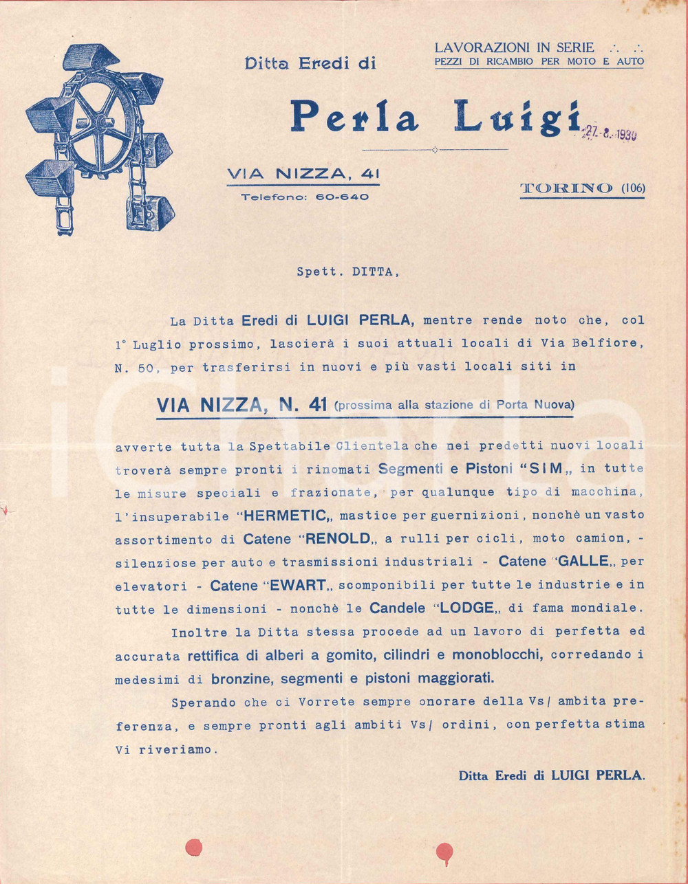 1930 TORINO Via Nizza 41 - Eredi di Luigi PERLA Catene - Lettera trasferimento Lettera d'epoca a stampa, su carta intestata.PAGINE: 1  POOR/danneggiato piegature d'epoca; fori da classificatore; fioriture marginali  originale e autentica 1