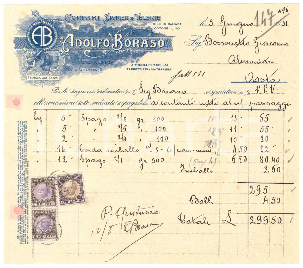 1931 TORINO Via S. Chiara 8 - Adolfo BORASO Cordami Spaghi e Telerie - Fattura 1 Fattura commerciale d'epoca manoscritta, su carta intestata.Presenti marche da bollo.  FAIR/discreto piegature d'epoca, fori da classificatore Formato: 22x19 cm originale e autentica 1
