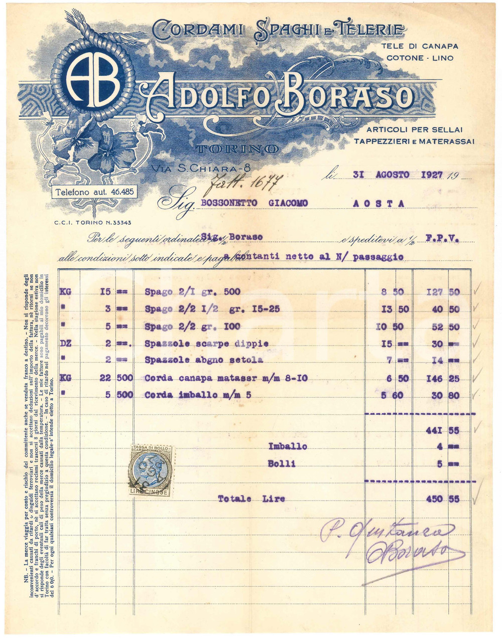 1927 TORINO Via S. Chiara 8 - Adolfo BORASO Cordami Spaghi e Telerie - Fattura Fattura commerciale d'epoca dattiloscritta, su carta intestata illustrata.Presente marca da bollo.PAGINE: 1 POOR/danneggiato piegature d'epoca;  piccolo strappo al lato superiore; lievi ingiallimenti Formato: 22x28 cm originale e autentica 1