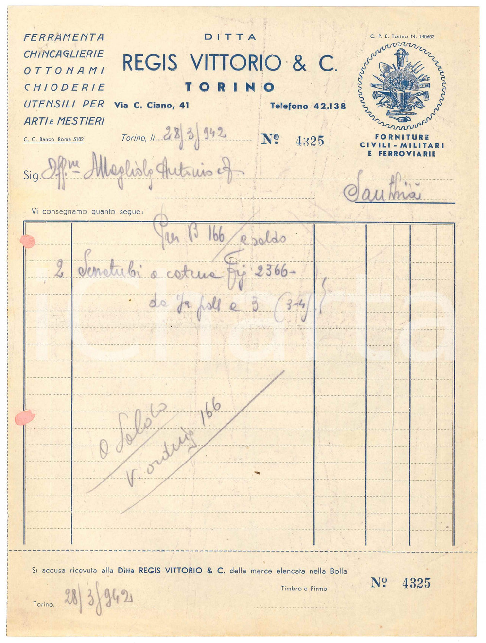 1942 TORINO Via Ciano 41 - Ferramenta Vittorio REGIS - Fattura per serratubi Fattura commerciale d'epoca, dattiloscritta, su carta intestata illustrata.PAGINE: 1 POOR/danneggiato piegature d'epoca, fori da classificatore al lato sinistro, forellini alll'angolo superiore sinistro, bruniture diffuse Formato: 21x28 cm originale e autentica 1