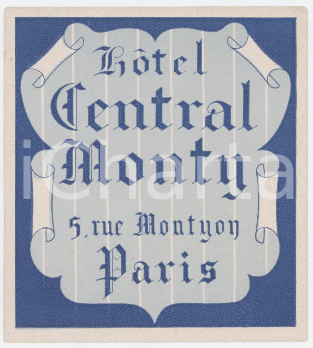 1960 ca PARIS 5, Rue Montyon - Hotel Central Monty - Etichetta 9x11 cm